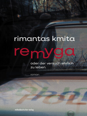 cover image of Remyga oder Der Versuch ehrlich zu leben